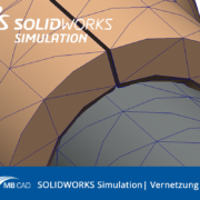 SOLIDWORKS Simulation - Vernetzung